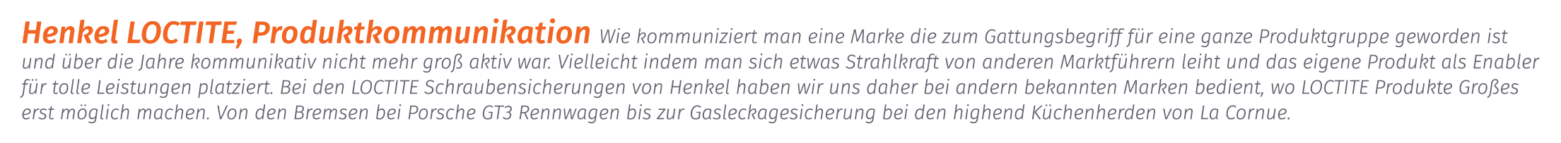 Henkel LOCTITE, Produktkommunikation Wie kommuniziert man eine Marke die zum Gattungsbegriff f r eine ganze Produktgr...