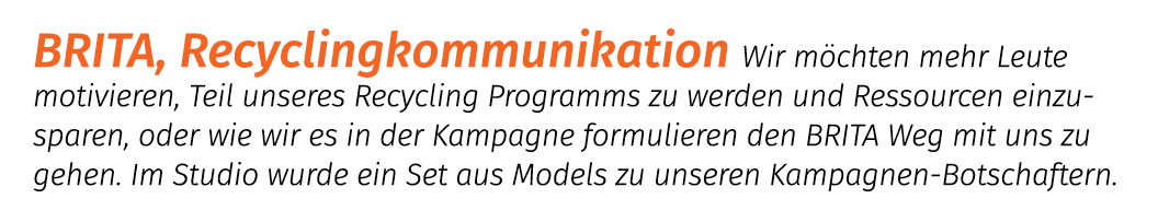 BRITA, Recyclingkommunikation Wir m chten mehr Leute motivieren, Teil unseres Recycling Programms zu werden und Resso...